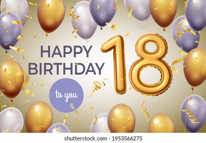 Birthday poster with golden number. Celebration 18th years with foil gold numerical balloons. Anniversary age greeting party vector banner. Festive surprise, holiday ceremony decoration