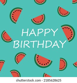 birthday poster with slices of watermelons in blue and red colors