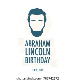 The birthday of President Abraham Lincoln. Festive vector illustration. Background with President Lincoln.