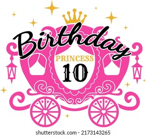 Princesa de Cumpleaños, vector de 10 años, Ilustración de Cumpleaños Décimo, Corona, Carriage, Cumpleaños de la Niña
