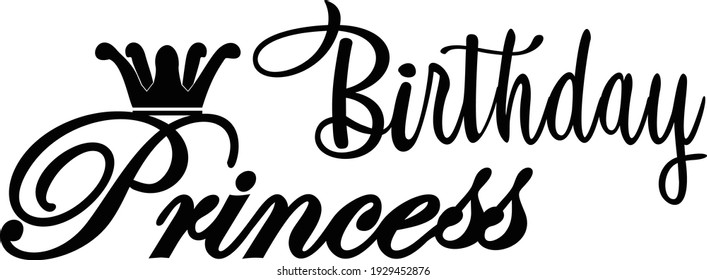 Birthday Princess, Birthday font, suitable for print. Vector