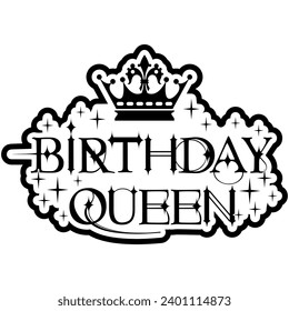 birthday queen black vector graphic design and cut file