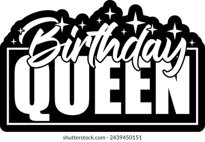 birthday queen black vector graphic design and cut file