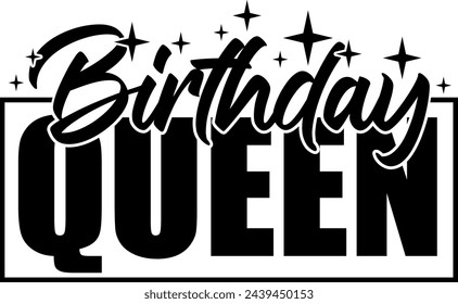 birthday queen black vector graphic design and cut file