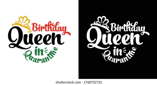Birthday Queen in Quarantine Printable Vector Illustration svg