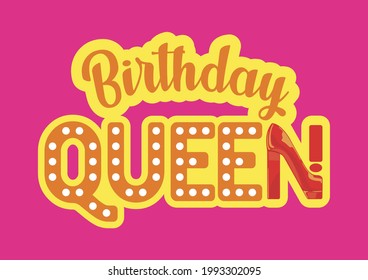 Birthday queen sign with red shoe and lights