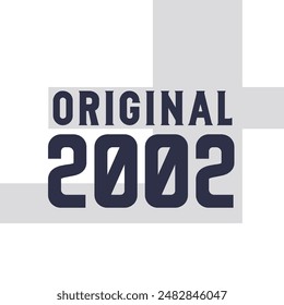 . Geburtstagszitate Design für 2002 Original 2002 . Geburtstagszitate Design für 2002