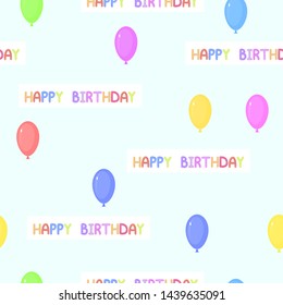 Birthday seamless pattern with inscriptions and balloons in cartoon style.