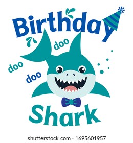 Birthday Shark Boy Vector Illustration. Cute Baby Shark Happy Birthday Greeting Card. Kids Fashion Graphic, Shirt Design. 