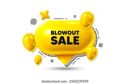 Birthday speech bubble 3d icon. Blowout sale tag. Special offer price sign. Advertising discounts symbol. Blowout sale chat offer. Speech bubble balloons banner. Text box balloon. Vector