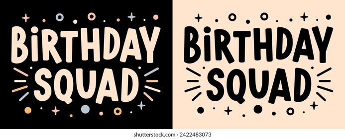 Birthday squad crew group gang team event management cool lettering. Groovy retro 80s vintage theme party festive banner illustration. Family matching quotes for shirt design apparel print vector.