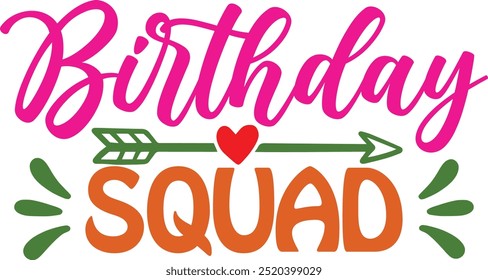 birthday squad t shirt design lover