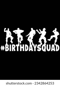 Birthday squad vector art design, eps file. design file for t-shirt. SVG, EPS cuttable design file