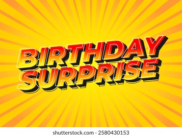 Birthday surprise. Text effect design for a balloon shop or cake shop for advertising purposes