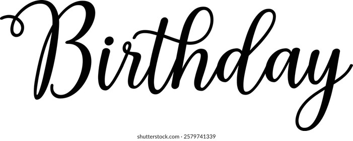 Birthday typography design on plain white transparent isolated background for card, shirt, hoodie, sweatshirt, apparel, tag, mug, icon, poster or badge