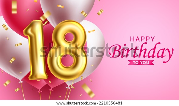 Birthday vector\
background design. Happy birthday text with 18th balloons floating\
and confetti party elements for pink debut background decoration.\
Vector Illustration. 
