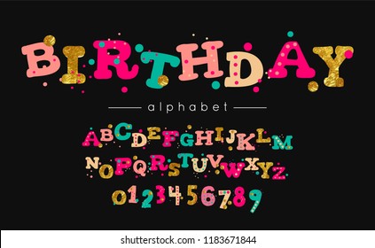Birthday vector font and alphabet. Type with colorful letters and numerals