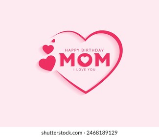 Birthday wish for mom, with heart and red colour