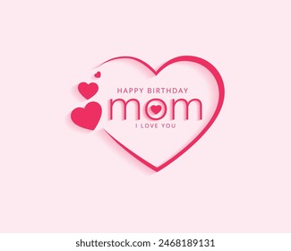 Birthday wish for mom, with heart and red colour