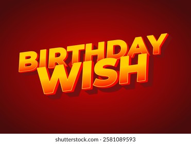 Birthday wish. Text effect design for social media ads or print ads with bright colors