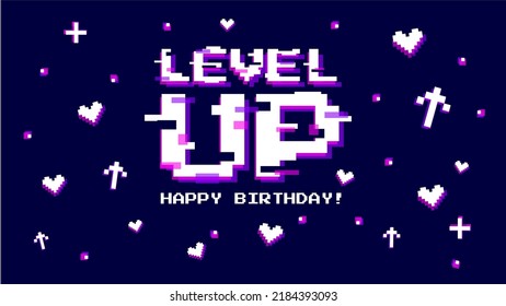 Birthday wishes vector illustration. Rich violet background with text level up and happy birthday, hearts, arrows in glich error style. Template banner for website, poster or stream. 