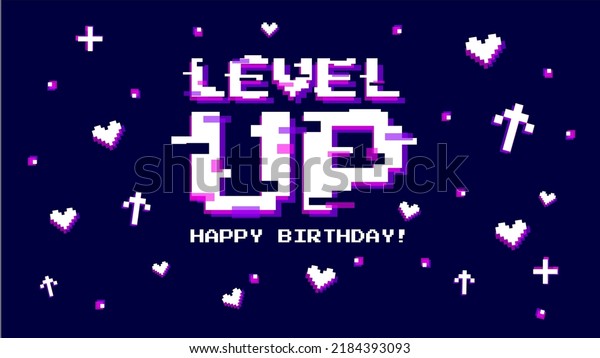 Birthday\
wishes vector illustration. Rich violet background with text level\
up and happy birthday, hearts, arrows in glich error style.\
Template banner for website, poster or stream.\
