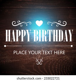 Birthday wood texture lettering background. Vector illustration