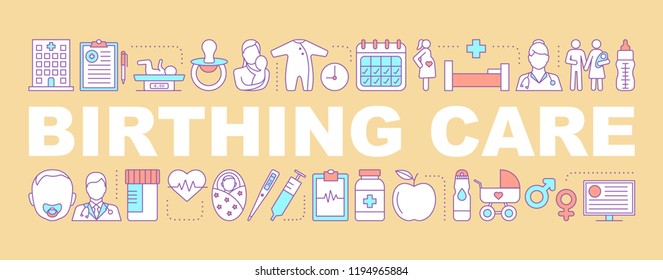 Birthing care word concepts banner. Childbirth and maternity center. Pregnancy and birthing clinic. Isolated lettering typography idea with linear icons. Vector outline illustration