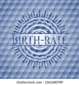 Birth-rate blue emblem with geometric pattern background.