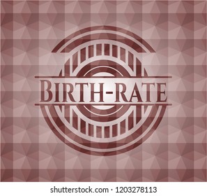 Birth-rate red seamless emblem or badge with abstract geometric pattern background.
