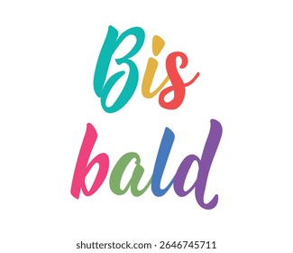 Bis careca. Tradução do alemão: Até logo. Design perfeito para cartões, cartazes e mídias sociais. Letras Alemãs.
