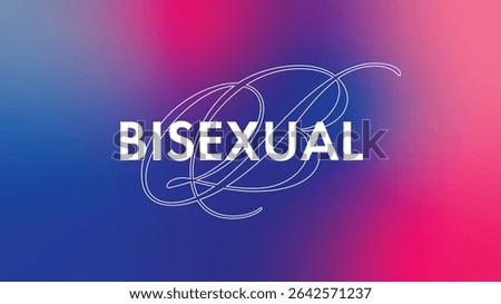 Bisexual White Typography Sign with Pink and Purple Blending Gradient Backdrop