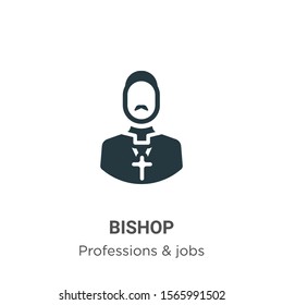 Bishop vector icon on white background. Flat vector bishop icon symbol sign from modern professions & jobs collection for mobile concept and web apps design.