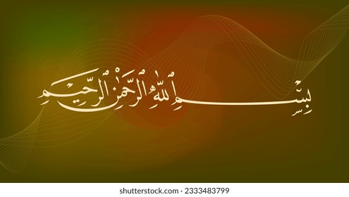 Bismillah, arabic callygraphy, khat naskhi.