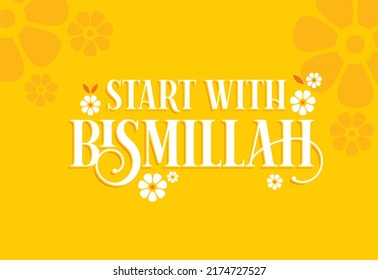 Bismillah vector. Begin everything with the name of Allah. Speaking of Bismillah