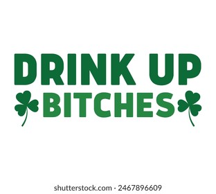 Bitches Drink Up,Beer Svg,Drink T-shirt,Retro,Beer Quotes,Alcohol Svg,Beer Glass,Beer Season Svg,Silhouette,Cut file