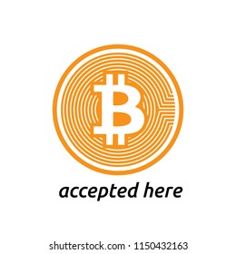 Bitcoin accepted here design for merchandising. Payment method symbol. Blockchain technology vector illustration