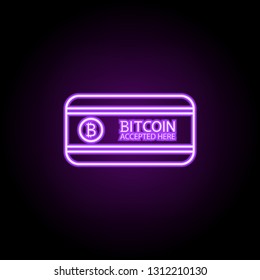 bitcoin accepted here icon. Elements of Bitcoin Blockchain in neon style icons. Simple icon for websites, web design, mobile app, info graphics