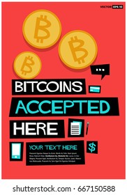 Bitcoin Accepted Here Poster In Flat Style Retro Design With Text Box Template