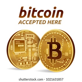 Bitcoin accepted sign emblem. 3D isometric Physical bit coin with text Accepted Here. Crypto currency. Golden coins with bitcoin symbol isolated on white background. Vector illustration