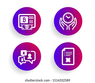 Bitcoin atm, Safe time and Support chat icons simple set. Halftone dots button. Reject file sign. Cryptocurrency change, Hold clock, Comment bubble. Decline agreement. Business set. Vector