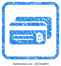 Bitcoin Bank Cards rubber seal stamp watermark. Icon vector symbol with grunge design and dirty texture inside rounded squared frame. Scratched blue stamp imitation on a white background.