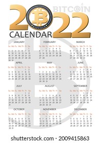 Bitcoin calendar 2022. Vector template design with week start on Sunday. Concept, vector vertical editable template with a cryptocurrency symbol. Set 12 months. Vector illustration. 