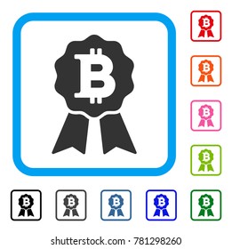 Bitcoin Certificate Seal icon. Flat grey iconic symbol in a blue rounded rectangular frame. Black, gray, green, blue, red, orange color versions of Bitcoin Certificate Seal vector.