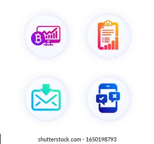 Bitcoin chart, Checklist and Incoming mail icons simple set. Button with halftone dots. Phone survey sign. Cryptocurrency statistics, Graph report, Download message. Mobile quiz test. Vector
