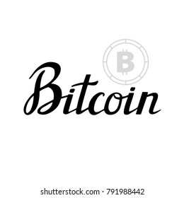 Bitcoin Crypto Currency - Isolated on White Background Hand Drawn Lettering. Vector Illustration Quote with bitcoin symbol coin