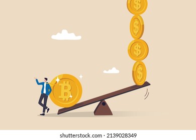 Bitcoin and crypto currency store of value compare to dollar money, inflation reduce value or investment asset choices concept, businessman investor stand with Bitcoin seesaw Dollar money coins.