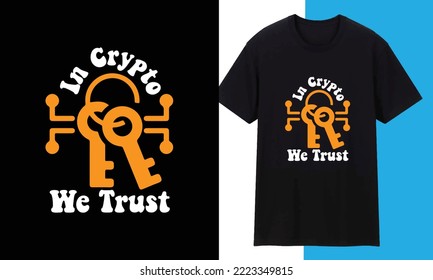 Bitcoin  Crypto Vector Base T shirt Design