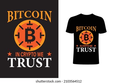 bitcoin a crypto we trust typography t-shirt design