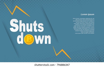 bitcoin digital currency technology shuts down. vector illustration